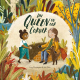Cover of The Queen on our Corner childrens book by Lucy Christopher