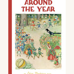 The front cover of Around The Year by Elsa Beskow. A beautifully illustrated children's reading book with the front cover showing elves, fairy's, pixies and other woodland people and creatures, on a cream background