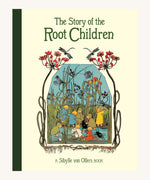 The Story of the Root CHildrenby Sibylle Von Olfers book cover. The image hows little children playing in a pond surrounded by long grass and insects
