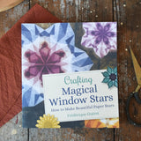 Cover of Crafting Magical Window Stars tutorial book written by Frédérique Guéret.