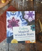 Cover of Crafting Magical Window Stars tutorial book written by Frédérique Guéret.