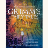 An Illustrated Treasury of Grimm's Fairy Tales written by Jacob and Wilhelm Grimm, Illustrated by Daniela Drescher