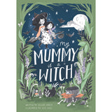 My Mummy is a Witch written by by Helena Garcia