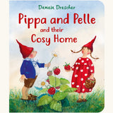 Cover of Pippa and Pelle And Their Cosy Home children's book written and illustrated by Daniela Drescher.