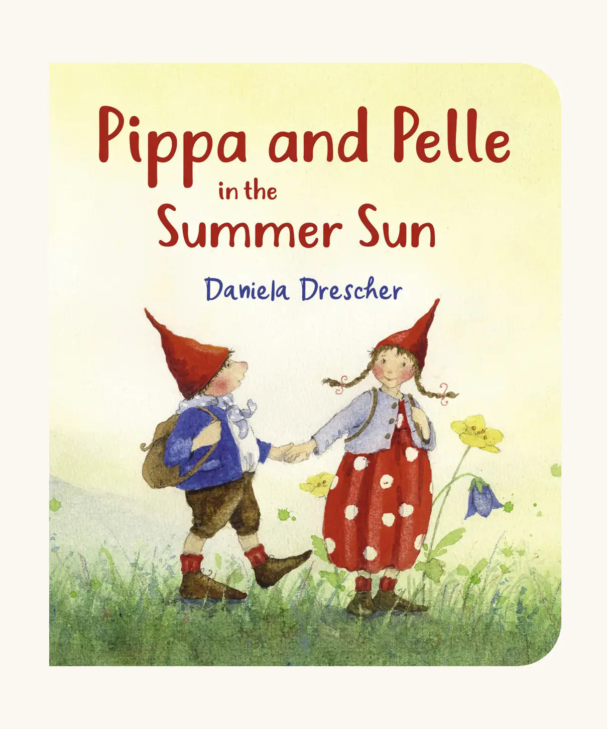 Pippa and Pelle In The Summer Sun children's book written and illustrated by Daniela Drescher.